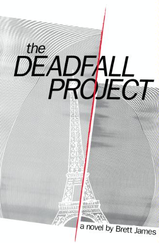 The Deadfall Project by Brett James